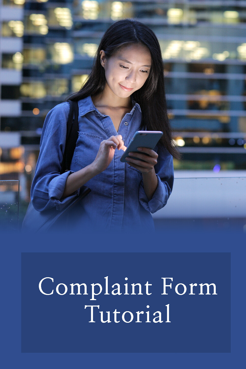 Complaint Form Tutorial