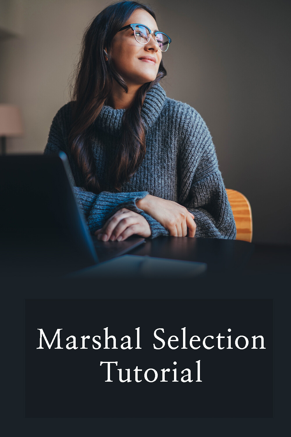Marshal Selection Tutorial