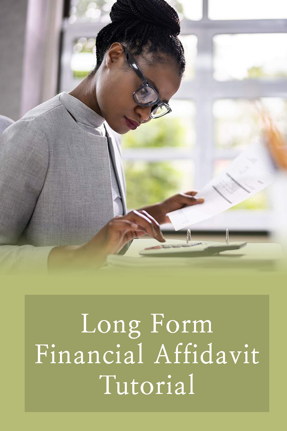 Long Form Financial Affidavit Tutorial