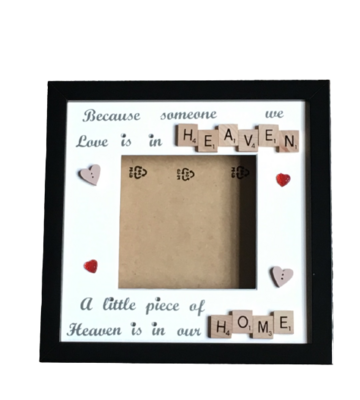 Because someone is in heaven|Memorial Frame.