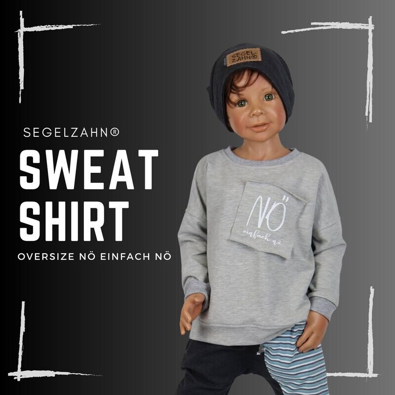 Oversize Pullover für Kinder Hellgrau mit Spruch, Statement Sweatshirt Unisex Jungen Mädchen Pulli, Oberteil - Segelzahn Nö einfach nö.. Oversize Pullover für Kinder Hellgrau mit Spruch, Statement Sweatshirt Unisex Jungen Mädchen Pulli, Oberteil - Segelzahn Nö einfach nö..