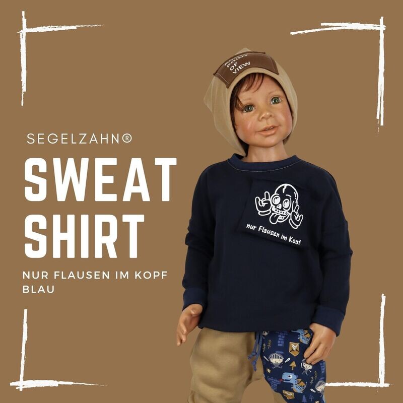 Oversize Pullover für Kinder Unisex Sweatshirt Blau Kind Baby Oberteil - nur flausen im Kopf - Segelzahn Shirts für Kind und Baby, Jungen und Mädchen Oversize Pullover für Kinder Unisex Sweatshirt Blau Kind Baby Oberteil - nur flausen im Kopf - Segelzahn Shirts für Kind und Baby, Jungen und Mädchen