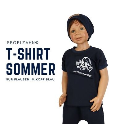 Nur Flausen im Kopf T-Shirt Kinder Sommershirt Unisex Oberteil Blau für Jungen und Mädchen - Segelzahn Shirts für den Sommer