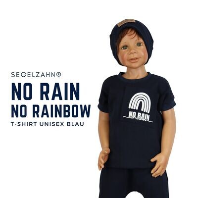 Sommershirt Unisex Blau - T-Shirt Jungen Mädchen Kindershirt Kurzarmshirt no rain no rainbow Segelzahn Shirts für den Sommer