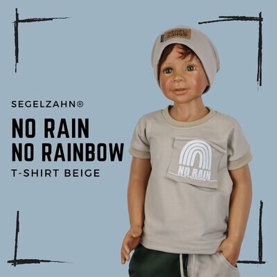 Sommershirt Unisex Beige - T-Shirt Jungen Mädchen Kindershirt Kurzarmshirt no rain no rainbow Segelzahn Shirts für den Sommer
