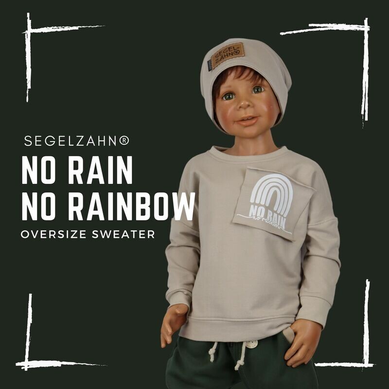 Oversize Sweatshirt für Kinder Beige - Unisex statement Pullover für Jungen und Mädchen von Segelzahn no rain no rainbow Kinderpullover Oversize Sweatshirt für Kinder Beige - Unisex statement Pullover für Jungen und Mädchen von Segelzahn no rain no rainbow Kinderpullover