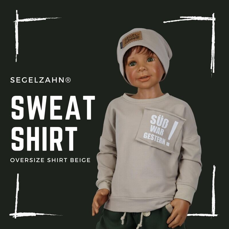 Oversize Sweatshirt Süss war gestern beige  - Unisex Pullover für Jungen und Mädchen