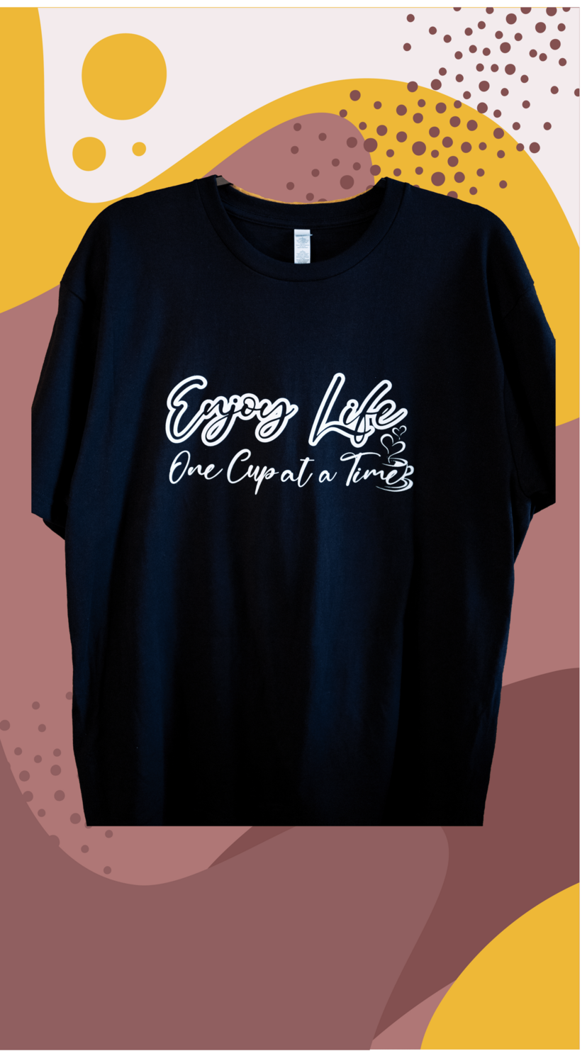 Enjoy Life One Cup At A Time