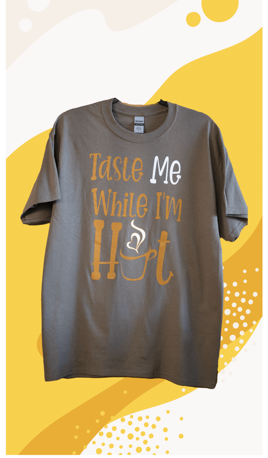 Taste Me While I'm Hot