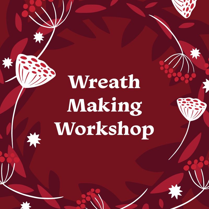 Smith&#39;s Christmas Wreath Workshop - 2024