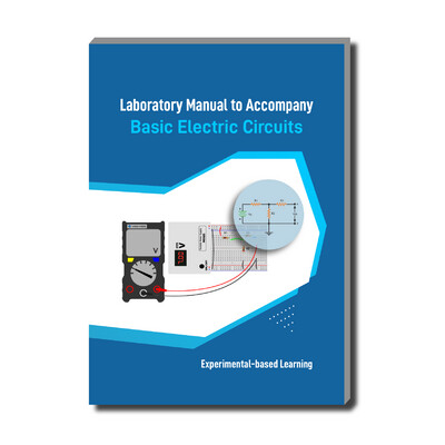 Laboratory Manual to Accompany Basic Electric Circuits: Experimental-based Learning