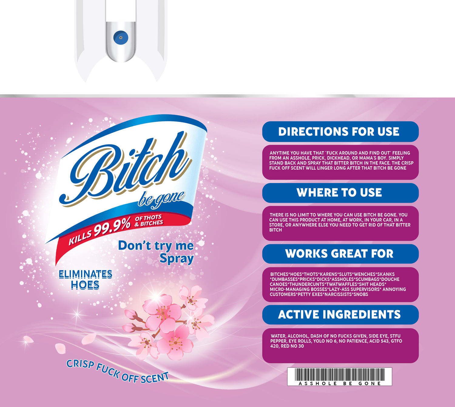Bitch Be Gone