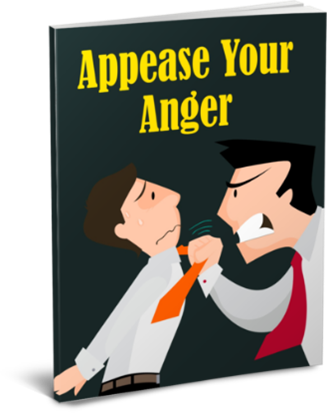 Introducing … Appease Your Anger