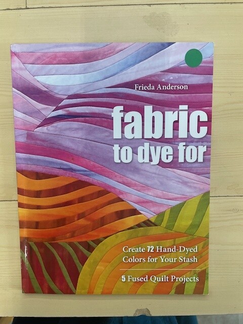 Fabric to Dye for