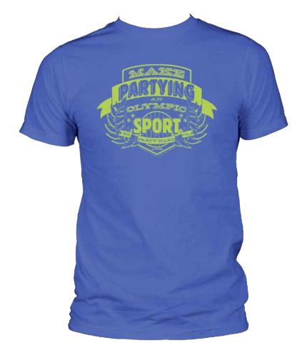 Make Partying An Olympic Sport T-Shirt