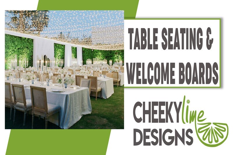 Table Seating and Welcome Boards