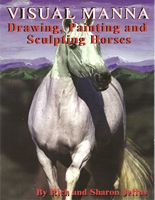 Drawing, Painting, And Sculpting Horses Ebook