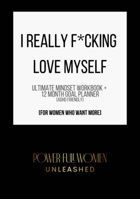 I Really F*cking Love Myself - Ultimate 2023 Self Care Workbook and Planner