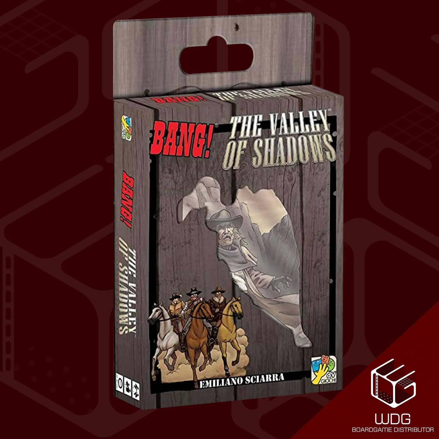 Bang The Valley of Shadows