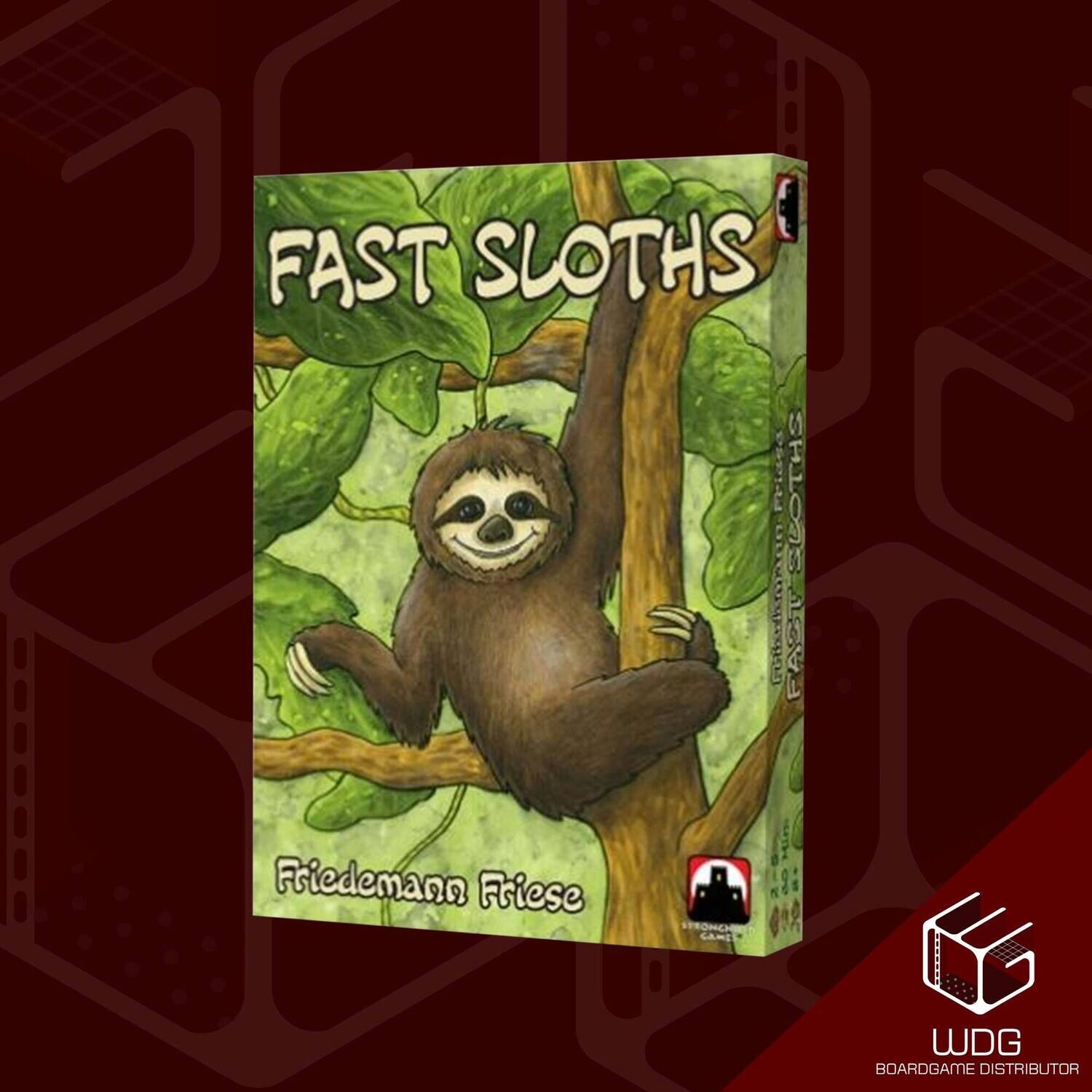 Fast Sloths