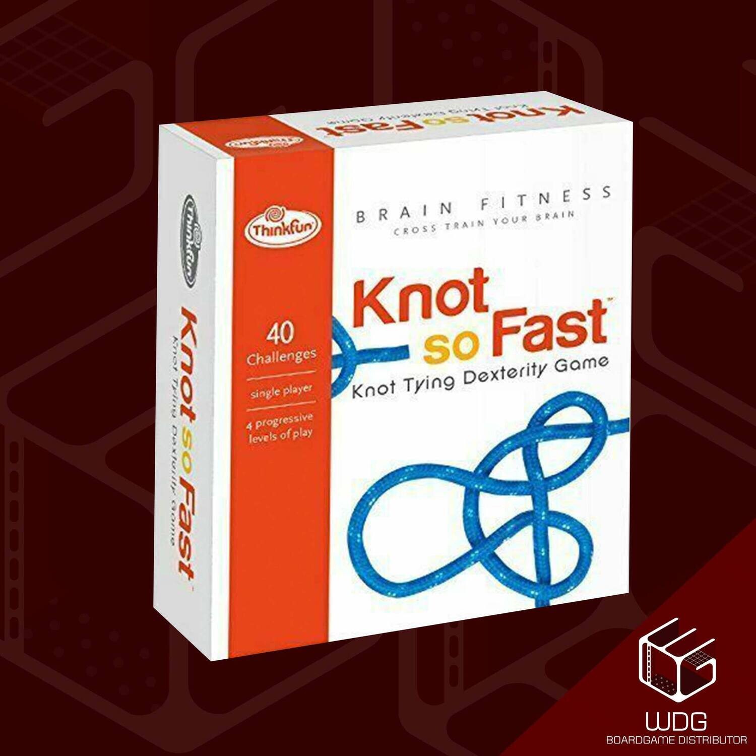 Knot So Fast