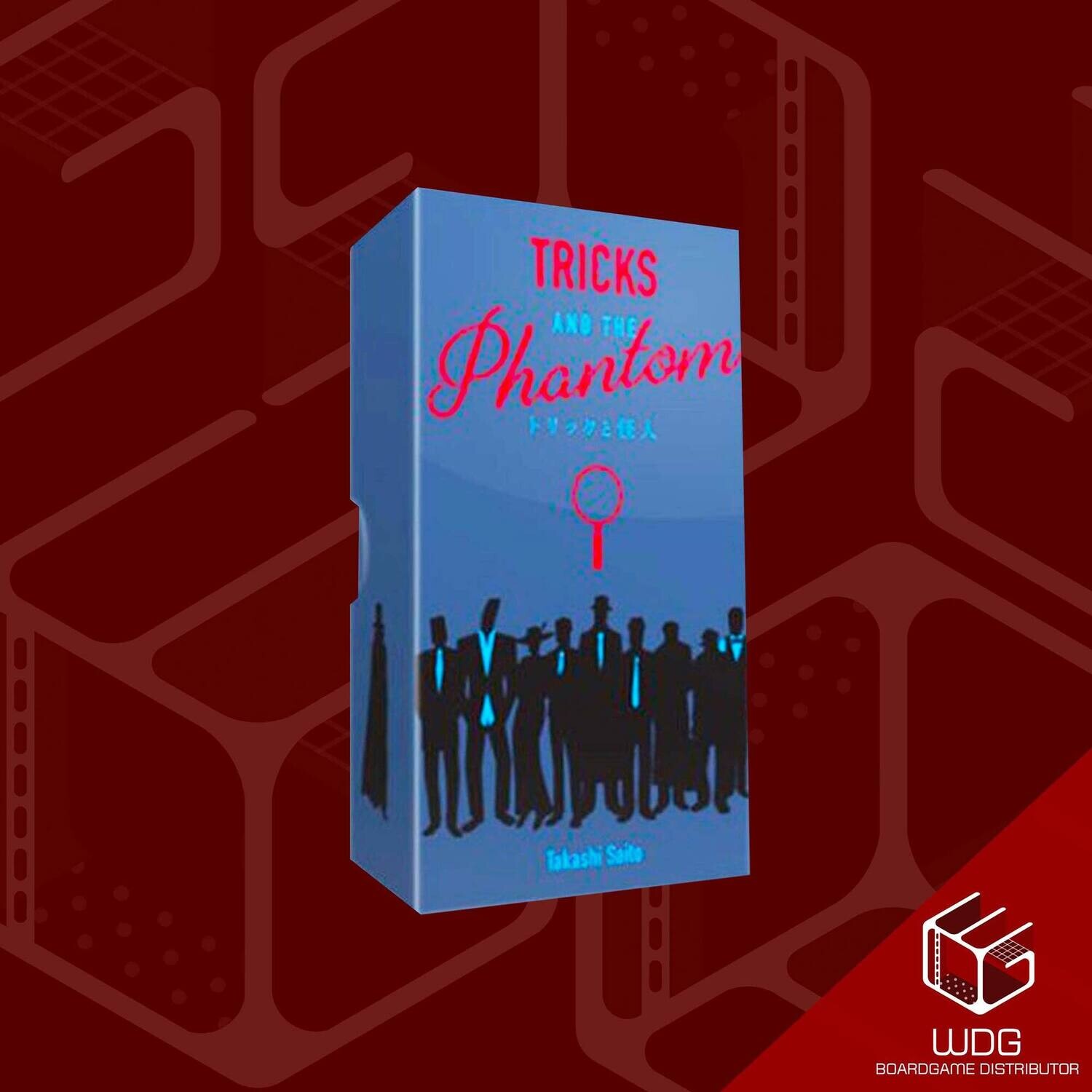 Tricks and the Phantom