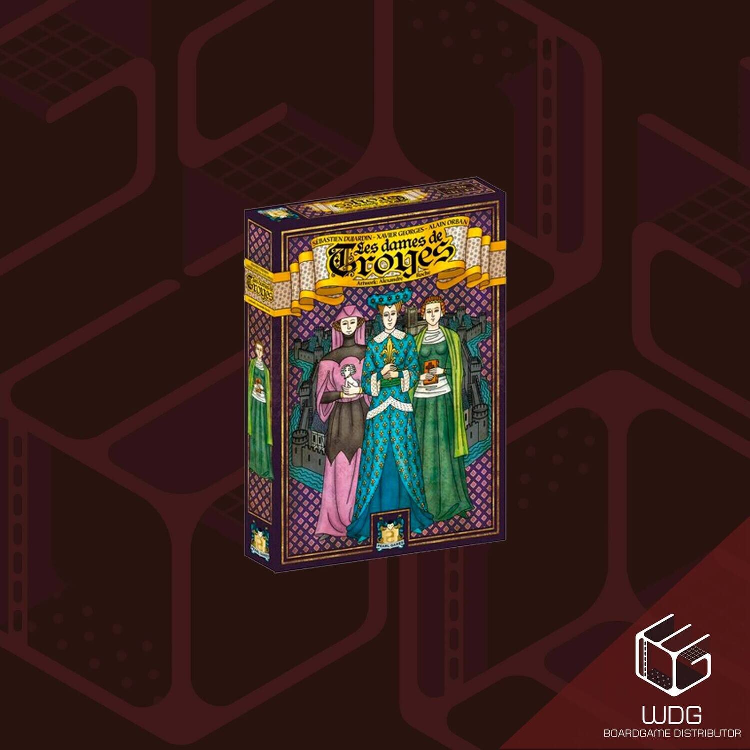 Troyes: The Ladies of Troyes