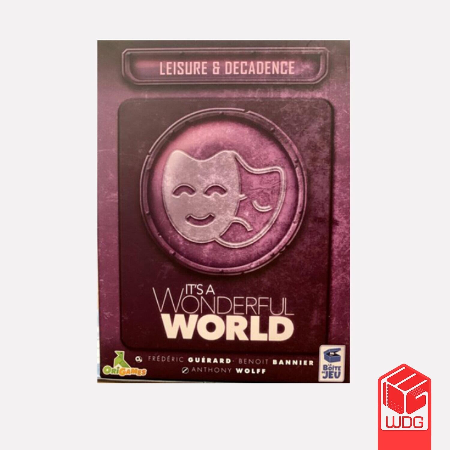 It&#39;s A Wonderful World: Leisure &amp; Decadence