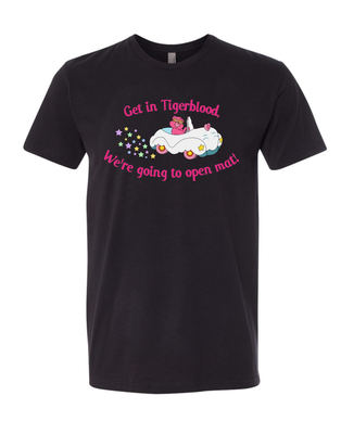 Get in Tigerblood, we're going to open mat!