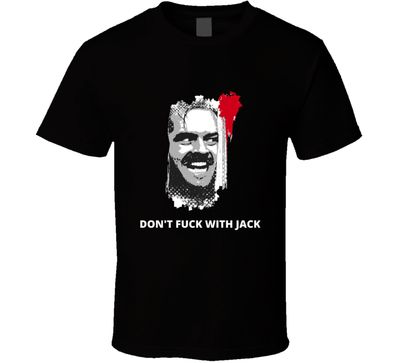 The Shining Don't Fu.. With Jack Vintage Retro Style T-shirt