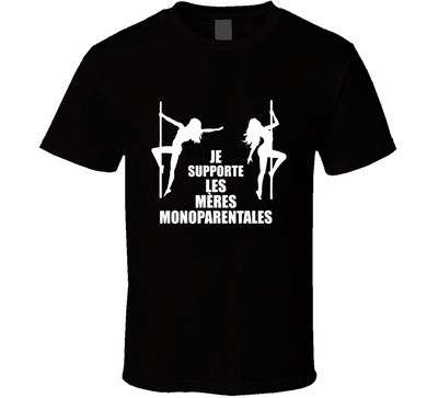 Je Supporte Les Meres Monoparentales Funny Joke Vintage Retro Style Vintage Retro Style T-shirt