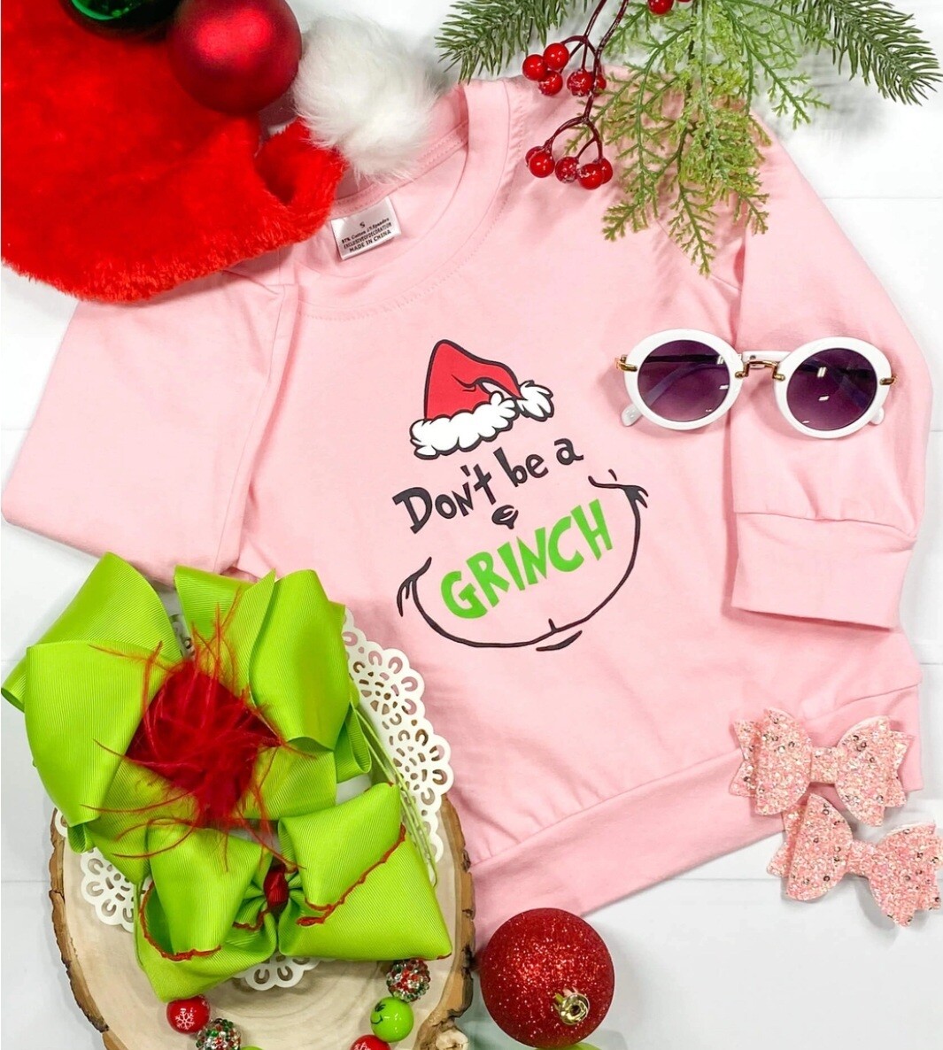 Don&#39;t Be A  GRINCH / Long Sleeved Tshirt