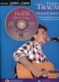Happy Traum Teaches Blues Guitar: A Hands-on Beginner&#39;s Course in Acoustic Blues Guitar