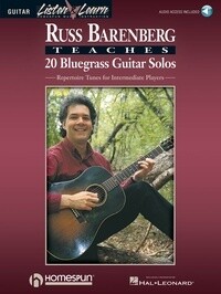 Russ Barenberg Teaches 20 Bluegrass Guitar Solos - Repertoire Tunes for Intermediate Players - CD + audio access code