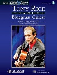 Tony Rice Teaches Bluegrass Guitar - A Master Picker Analyzes His Pioneering Licks and Solos - 24 page book + audio access code