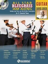 All Star Bluegrass Jam Along - Guitar - Backups, Lead Parts and Note-for-Note Transcriptions for 21 Essential Tunes - Taught by David Grier - Book + CD