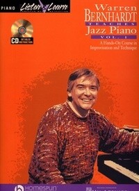 Warren Bernhardt Teaches Jazz Piano - Volume One - A Hands-on Course in Improvisation and Technique