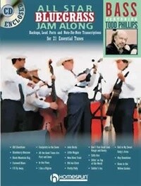 All Star Bluegrass Jam Along - Bass - Backups, Lead and Note-for-Note Transcriptions for 21 Essential Tunes - Taught by Todd Phillips