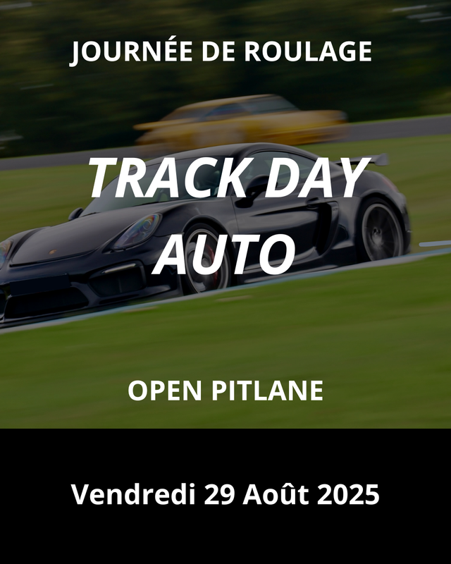 Journée de roulage auto : Vendredi 29 Août 2025