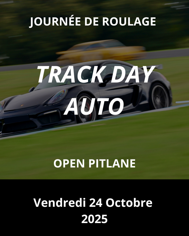 Journée de roulage auto : Vendredi 24 Octobre 2025