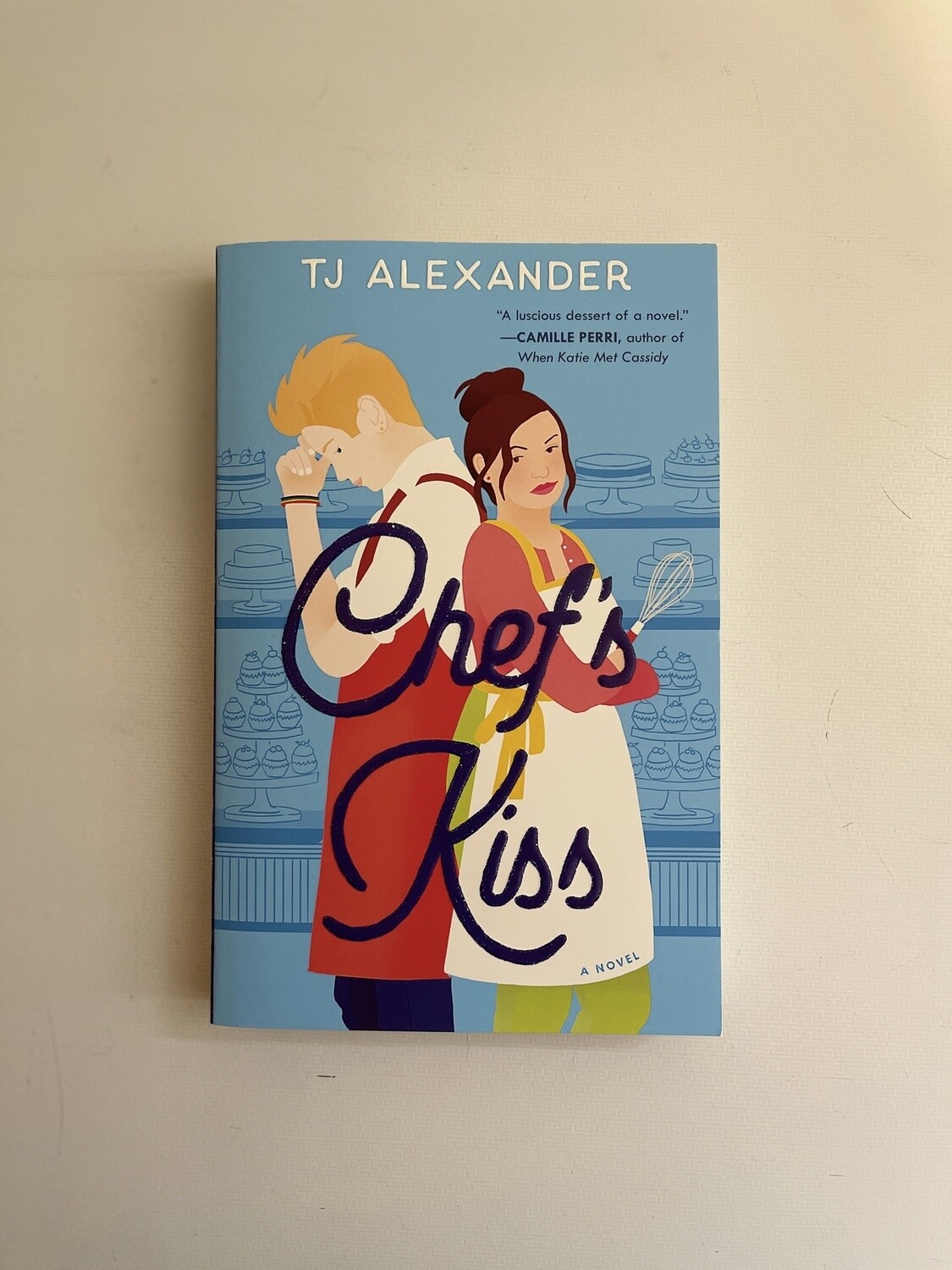 Alexander, TJ- Chef&#39;s Kiss