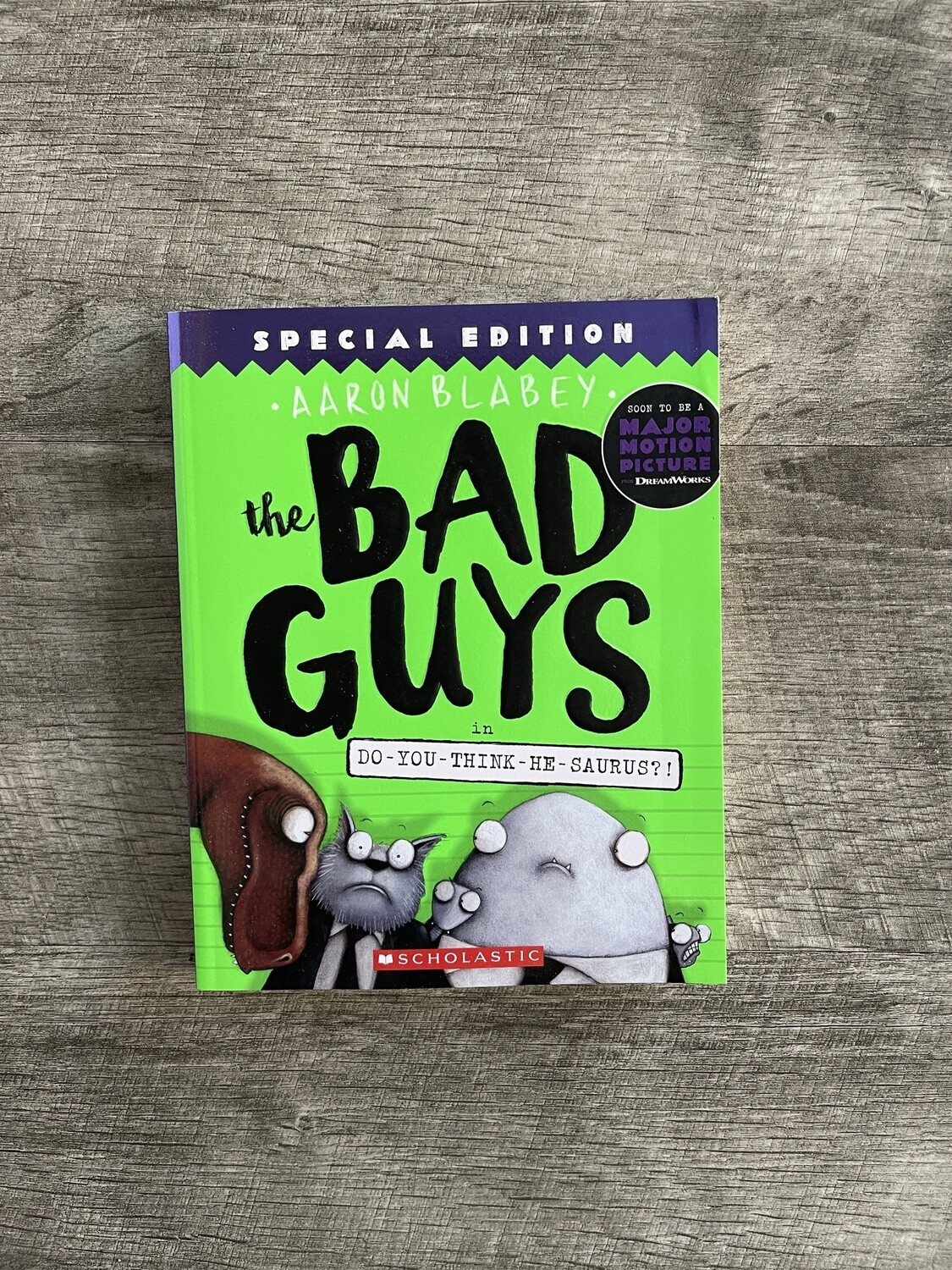Blabey, Aaron-The Bad Guys in Do You Think He Saurus