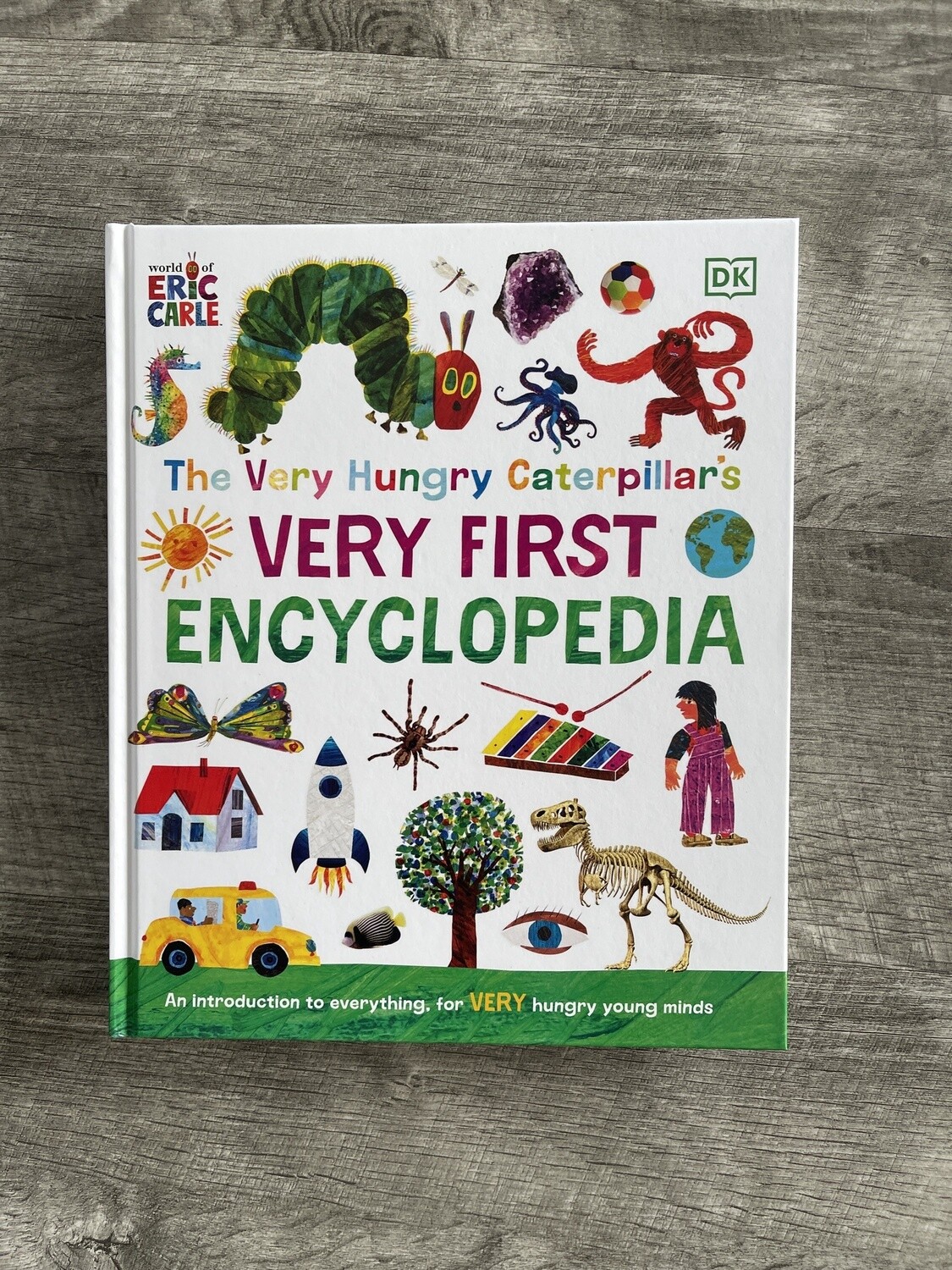 Carle, Eric-The Very Hungry Caterpillar&#39;s Very First Encyclopedia
