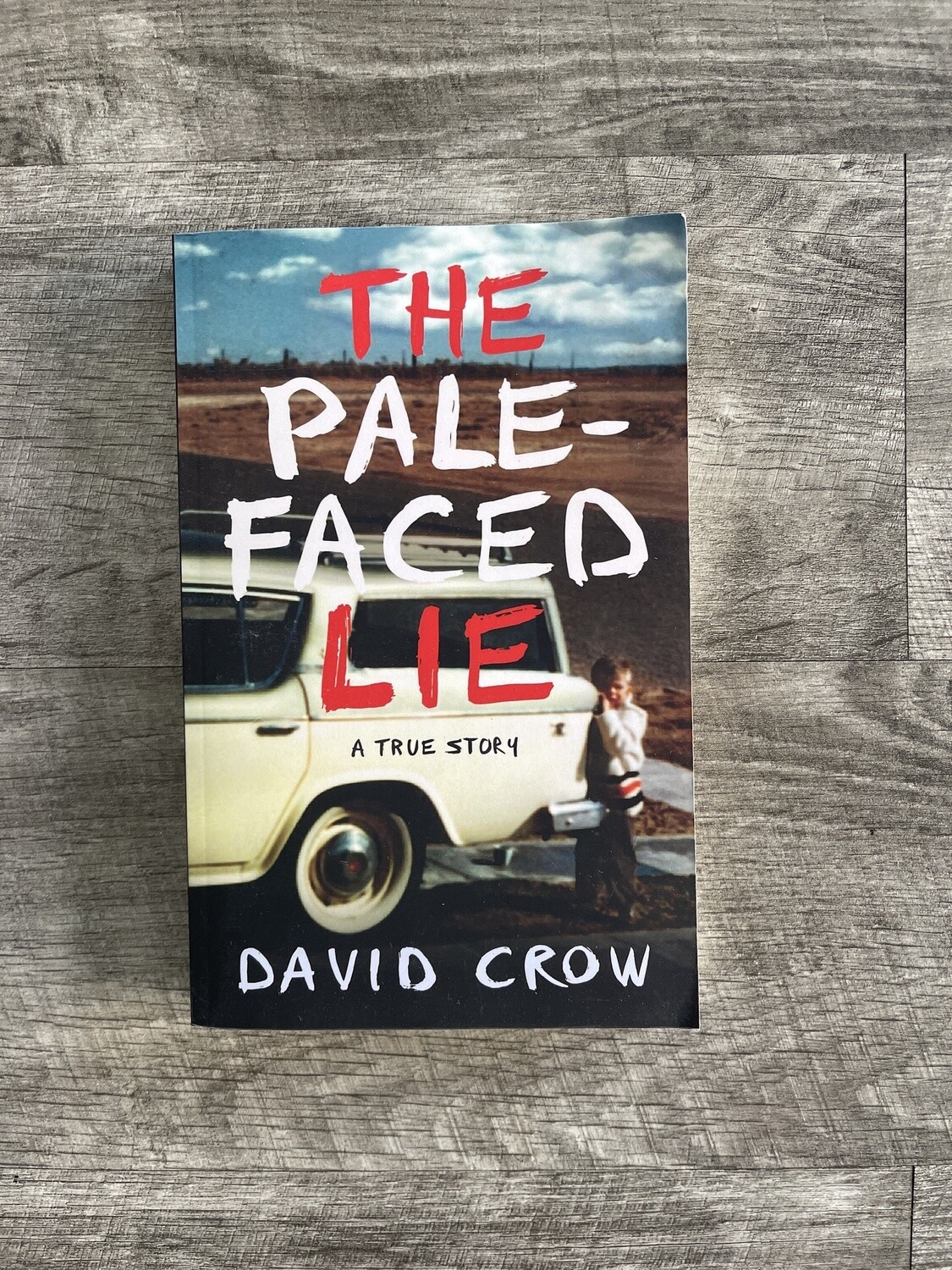 Crow, David-The Pale-Faced Lie