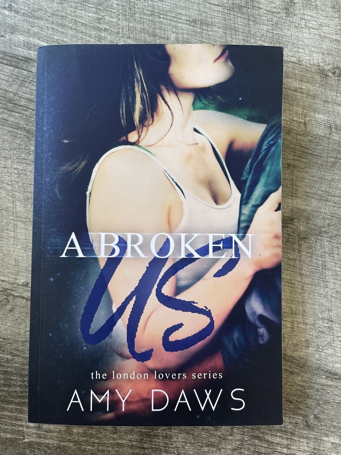 Daws, Amy-A Broken Us