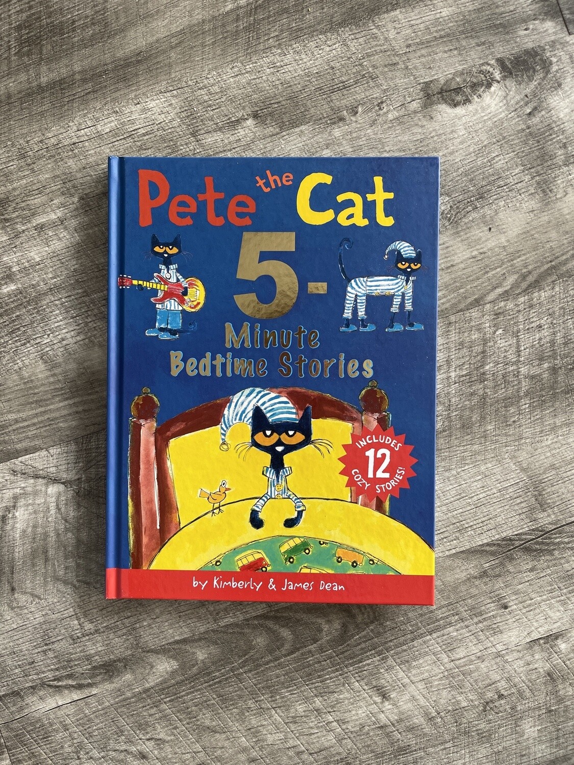 Dean, James-Pete the Cat 5- Minute Bedtime Stories