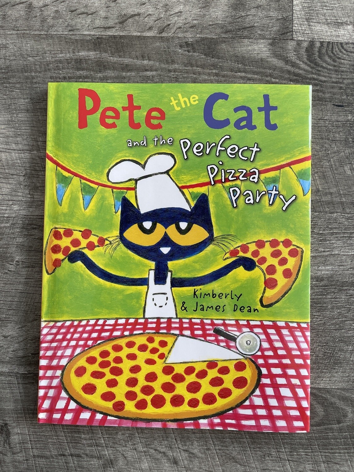 Dean, James-Pete the Cat and the Perfect Pizza Party
