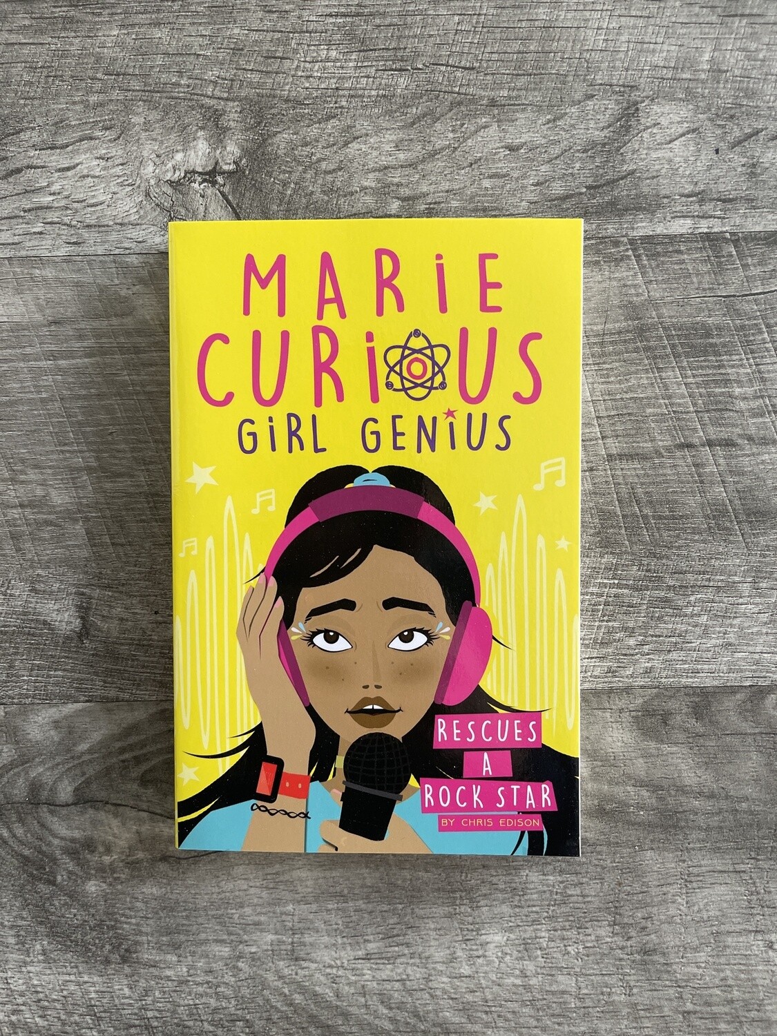Edison, Chris-Marie Curious Girl Genius: Rescues a Rockstar