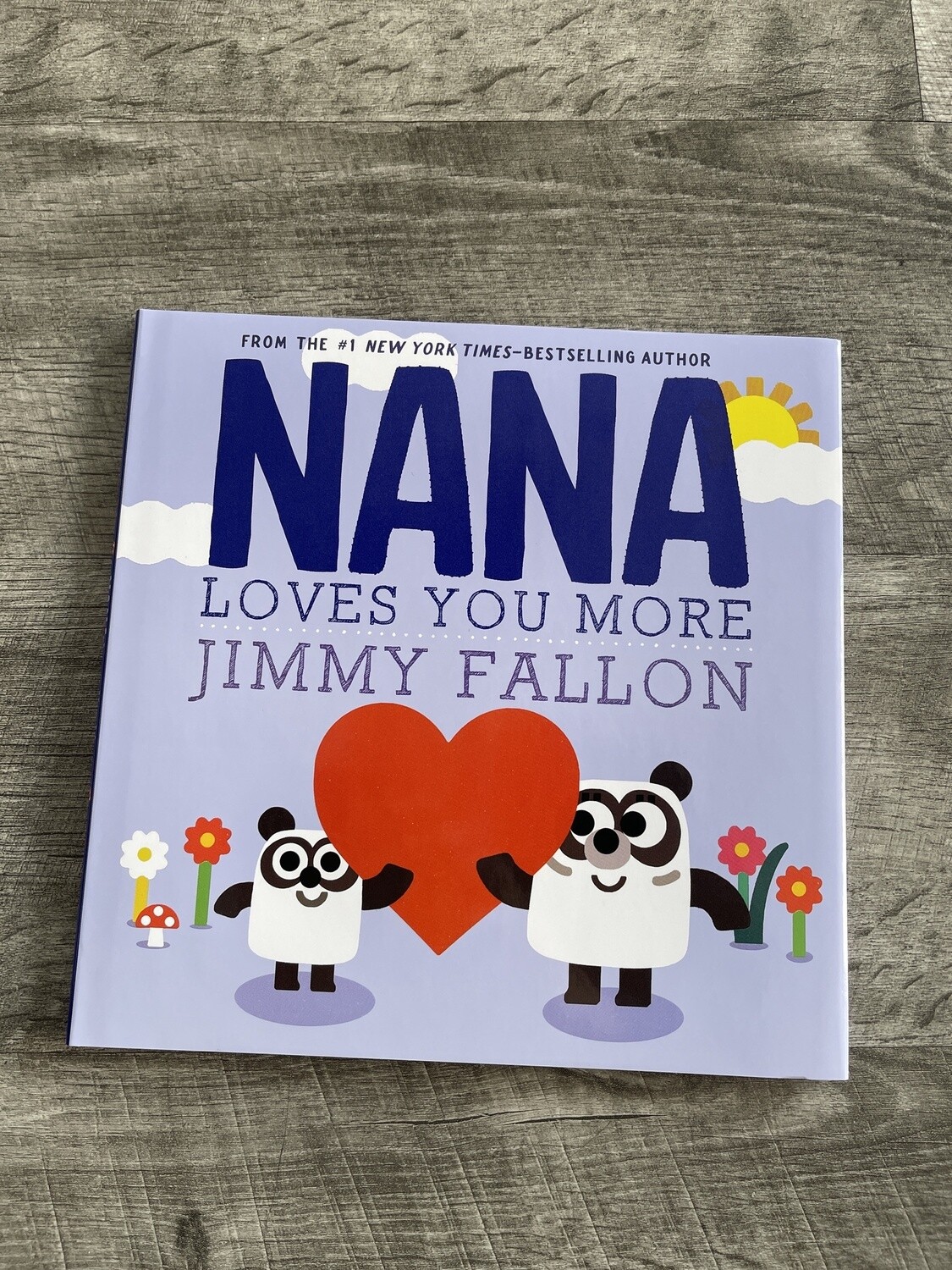 Fallon, Jimmy- Nana Loves You More