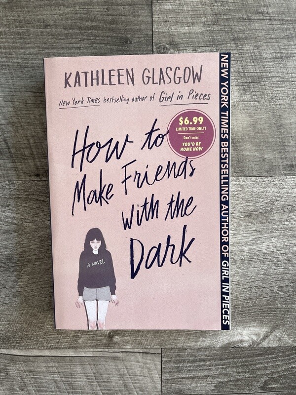 Glasgow, Kathleen-How to Make Friends with the Dark